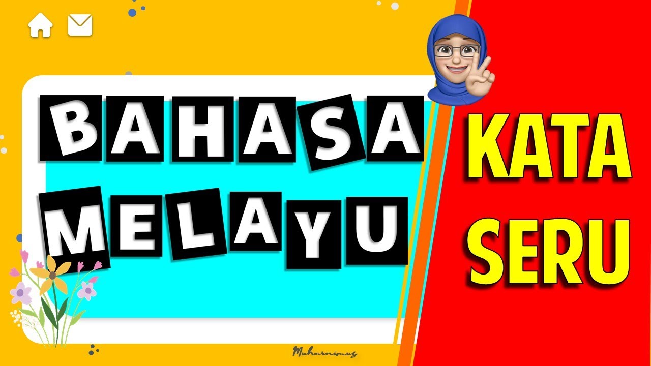 KATA SERU & CONTOH AYAT SERUAN BAHASA MELAYU
