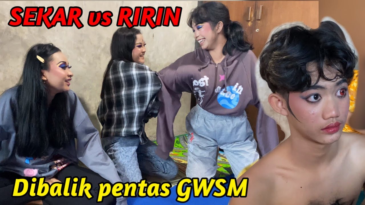 TINGKAH SEKAR DAN RIRIN DIBALIK PENTAS GWSM