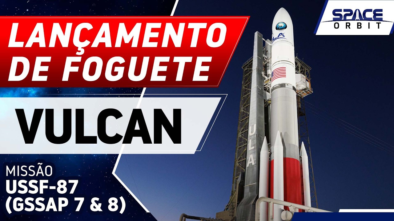 LANÇAMENTO DO FOGUETE VULCAN - USSF-87 (GSSAP 7 & 8)
