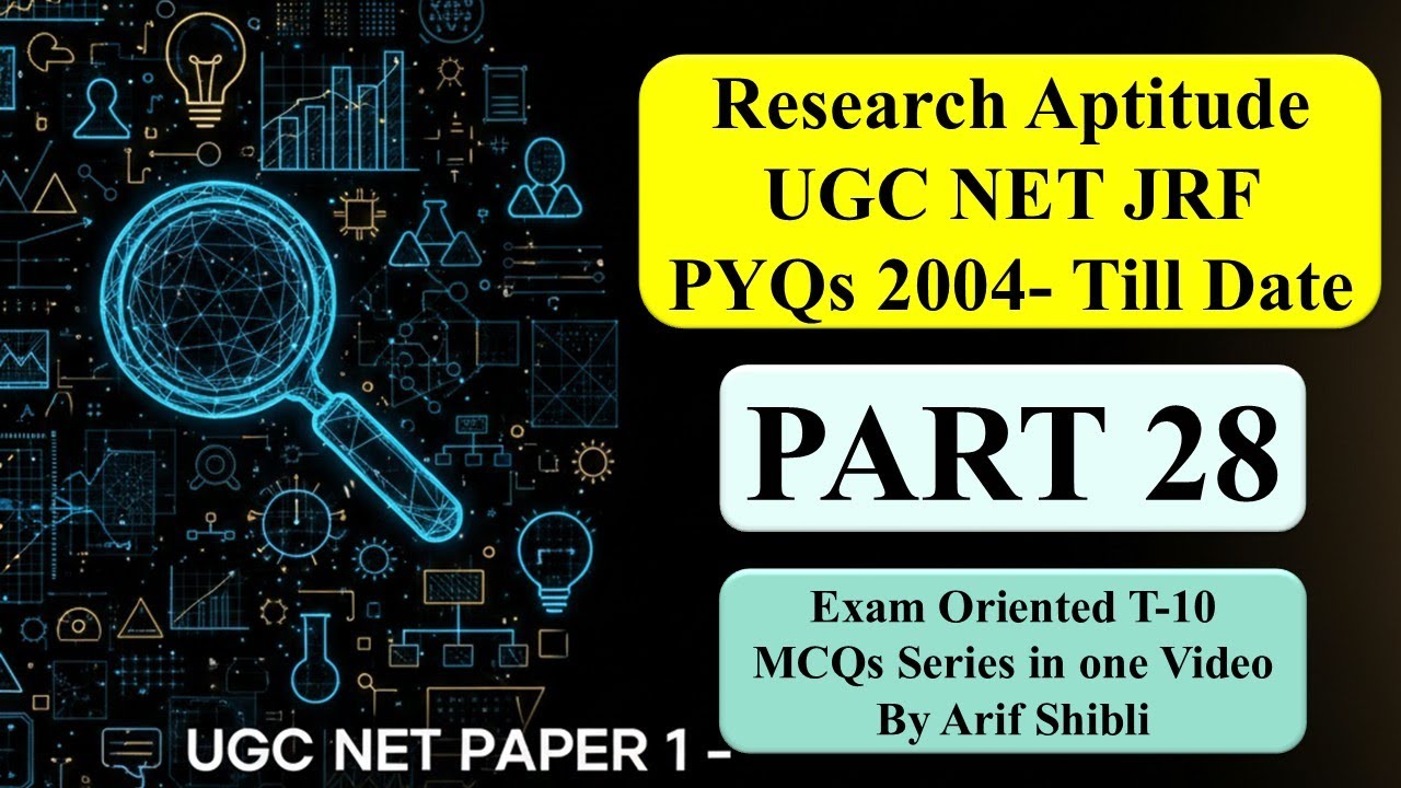 Paper 1 Research Aptitude PYQs Playlist UGC NET JRF (2004–Onwards) | Part 28 | By Arif Shibli