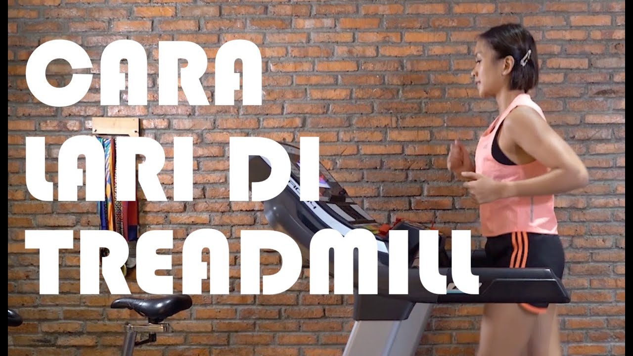 CARA LARI DI TREADMILL By Melanie Putria