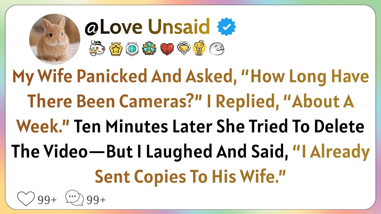 My Wife Panicked And Asked, &ldquo;How Long Have There Been Cameras?&rdquo; I Replied, &ldquo;About A Week.&rdquo; Ten...