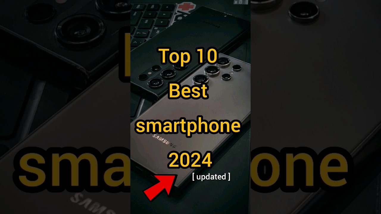 Top 10 Smartphones in 2024 🤯😵🌎