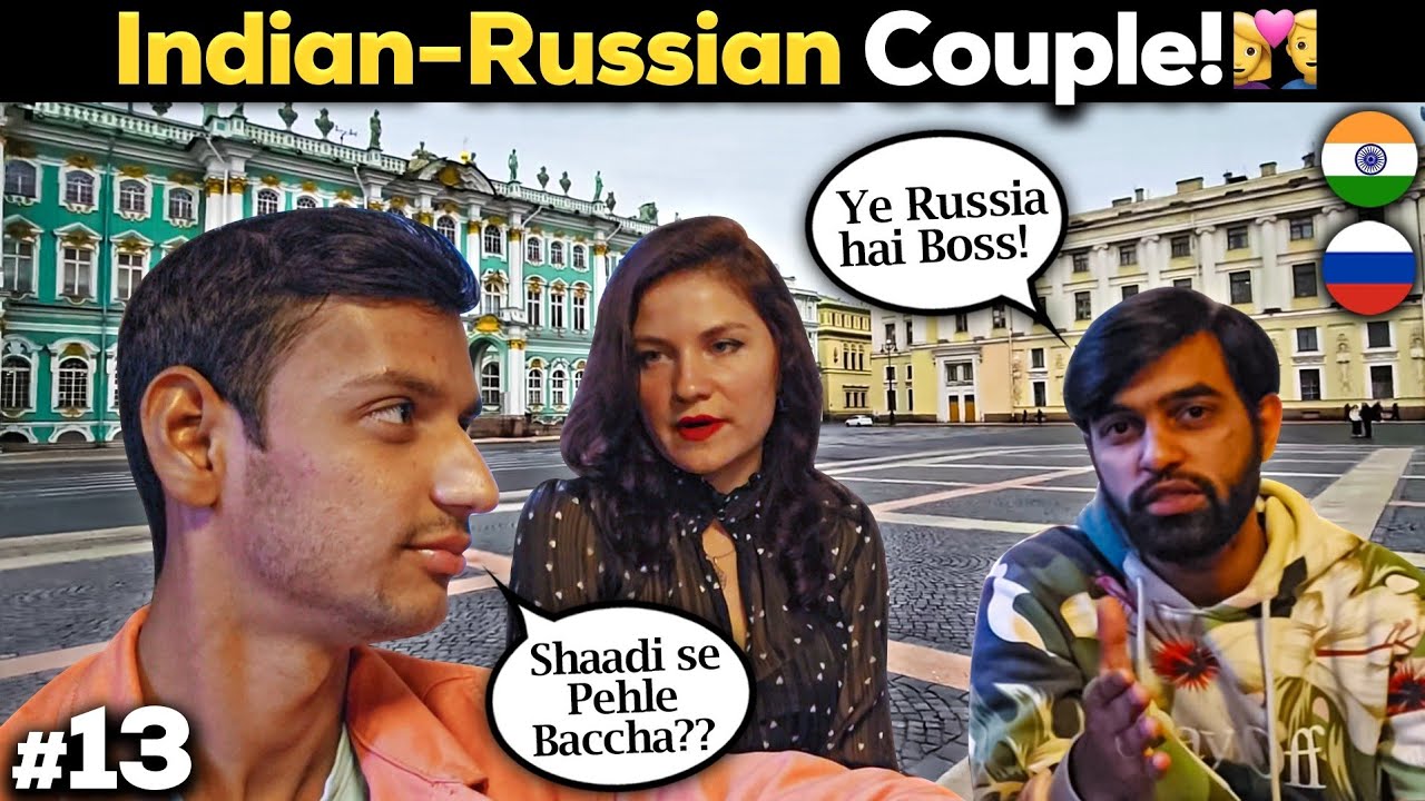Is Russia Good to Settle? Meeting an Indian-Russian Couple in Saint Petersburg 🇷🇺