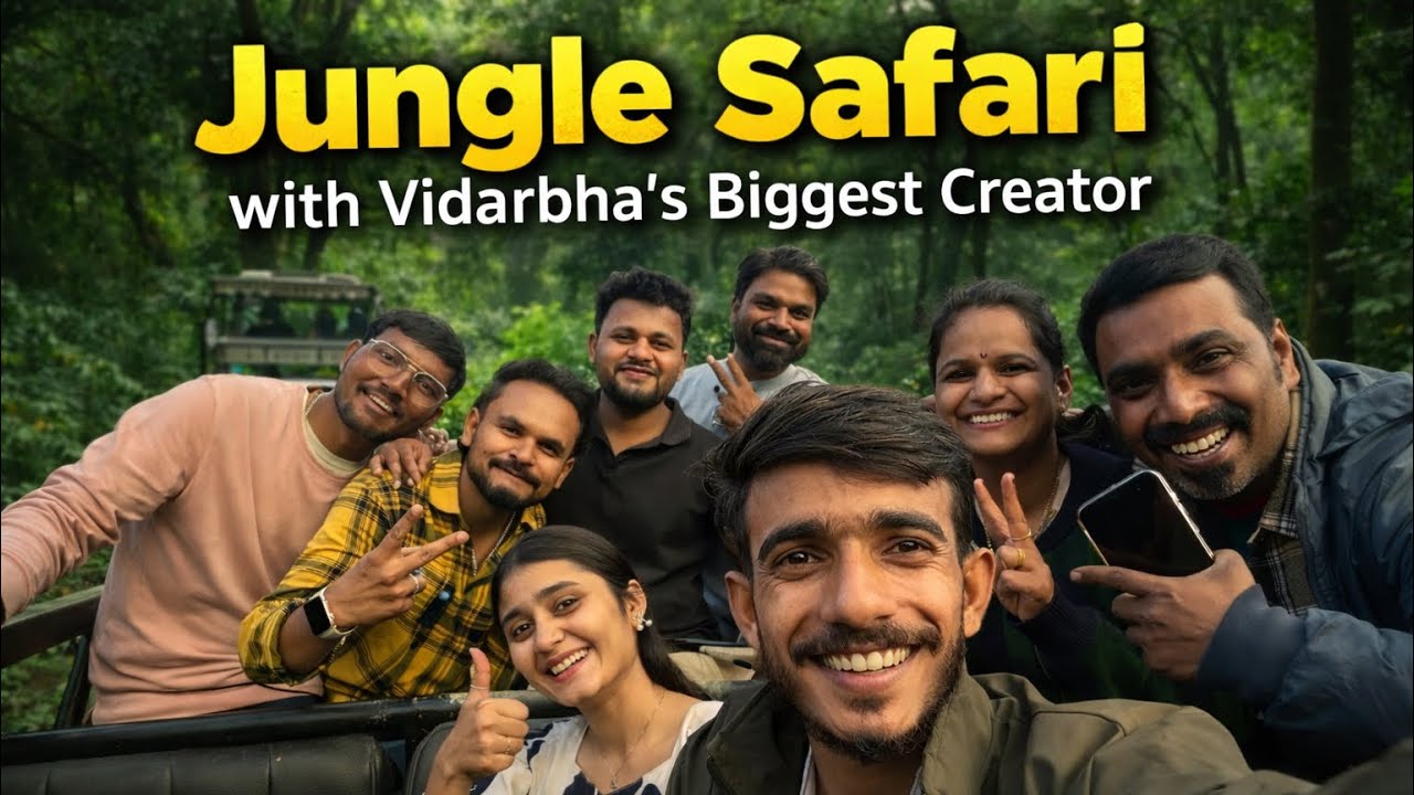 Jungle safari with vidarbha’s biggest creator 😍
