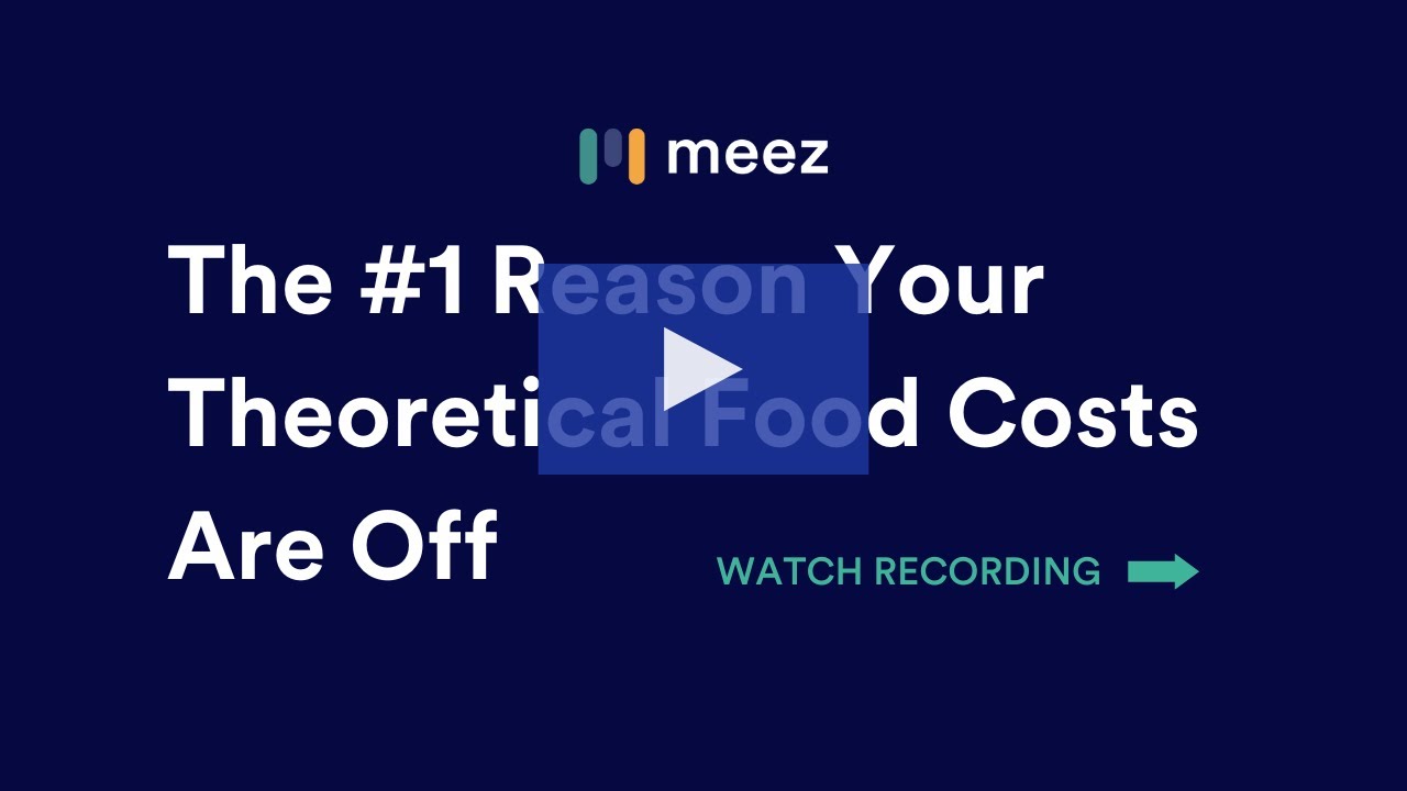 The #1 Reason Your Theoretical Food Costs Are Off