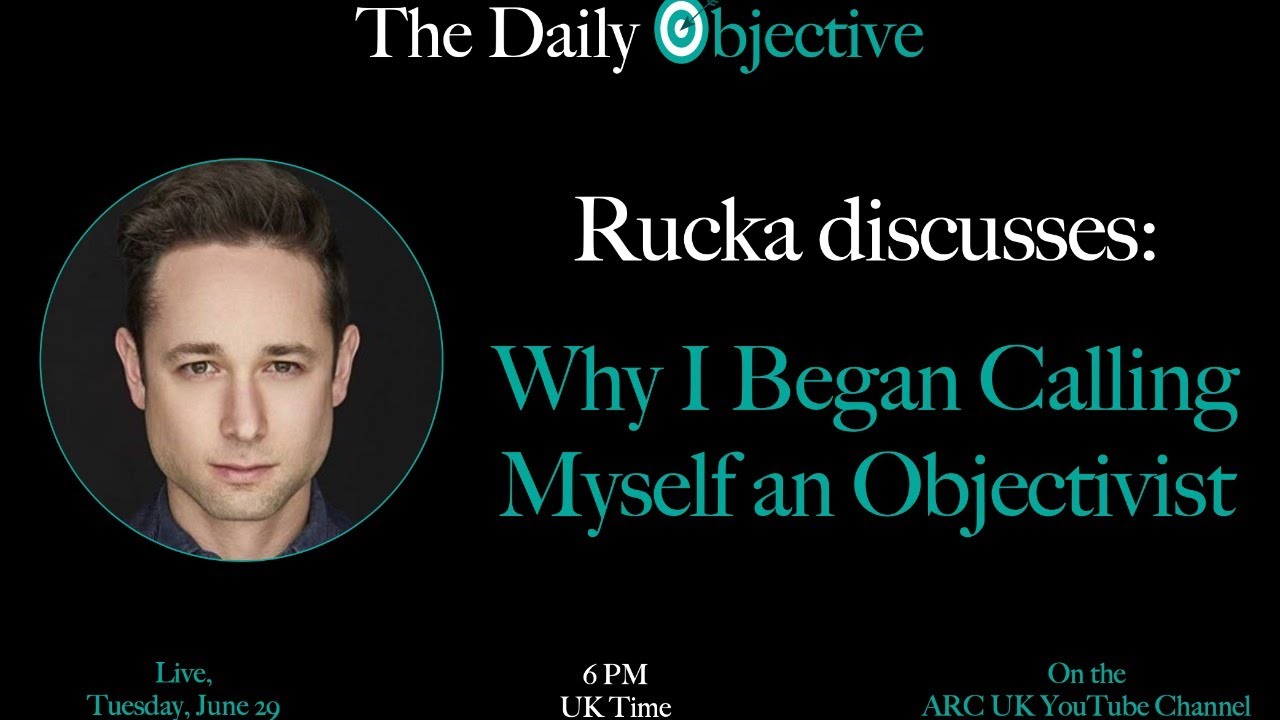 Why I Began Calling Myself an Objectivist - TDO 277 | Rucka