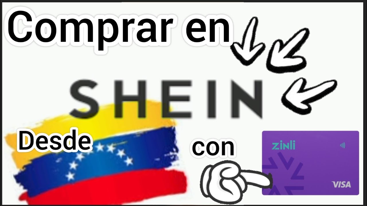 ¿Cómo comprar en Shein desde Venezuela con Zinli?