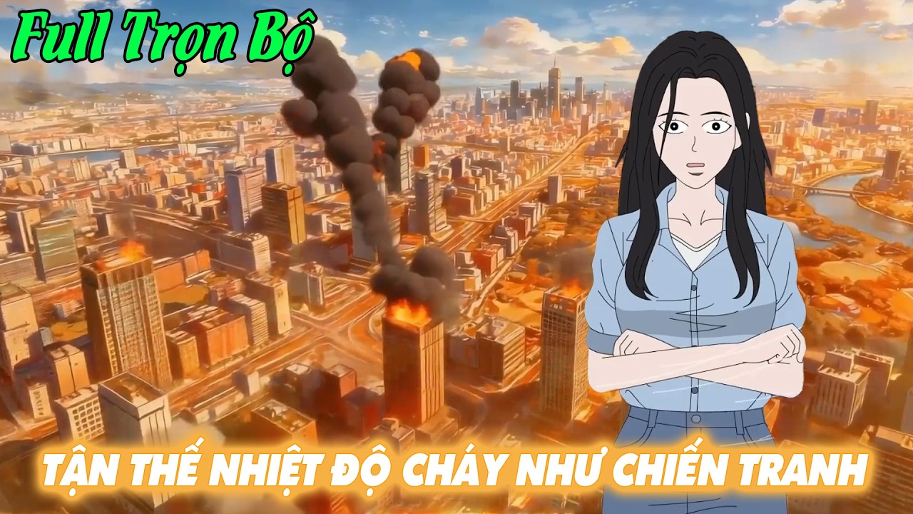 [Full Version] TẬN THẾ NHIỆT ĐỘ BÙNG CHÁY NHƯ CHIẾN TRANH, TÔI TỰ XÂY HẦM TRÚ ẨN CHILL|Tiểu Manh Sub