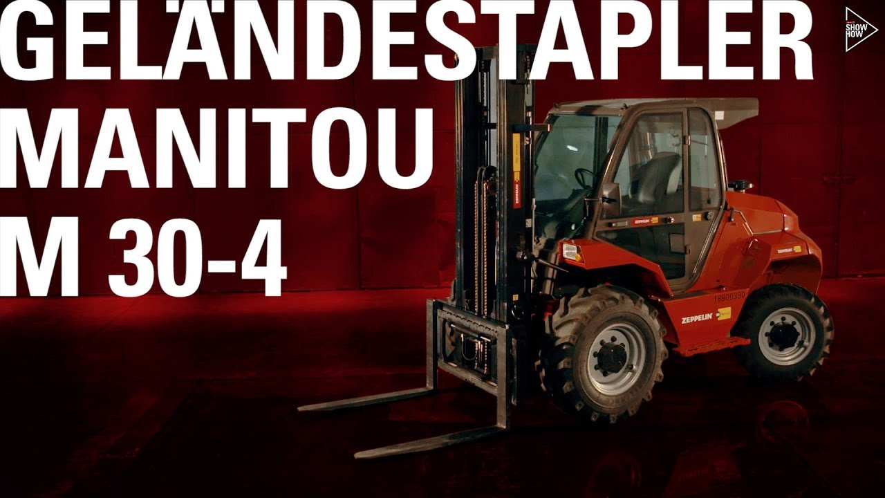 Bedienungsanleitung Geländestapler Manitou M 30-4 – Zeppelin Rental SHOW HOW