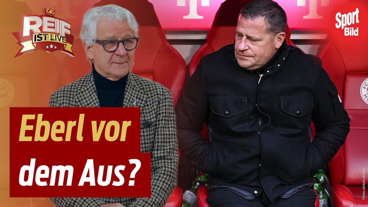 Eberl-Zukunft offen wie nie! | Reif ist Live