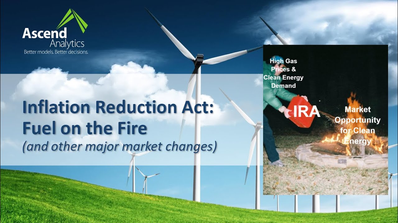 Inflation Reduction Act Webinar Teaser: Fuel on the Fire
