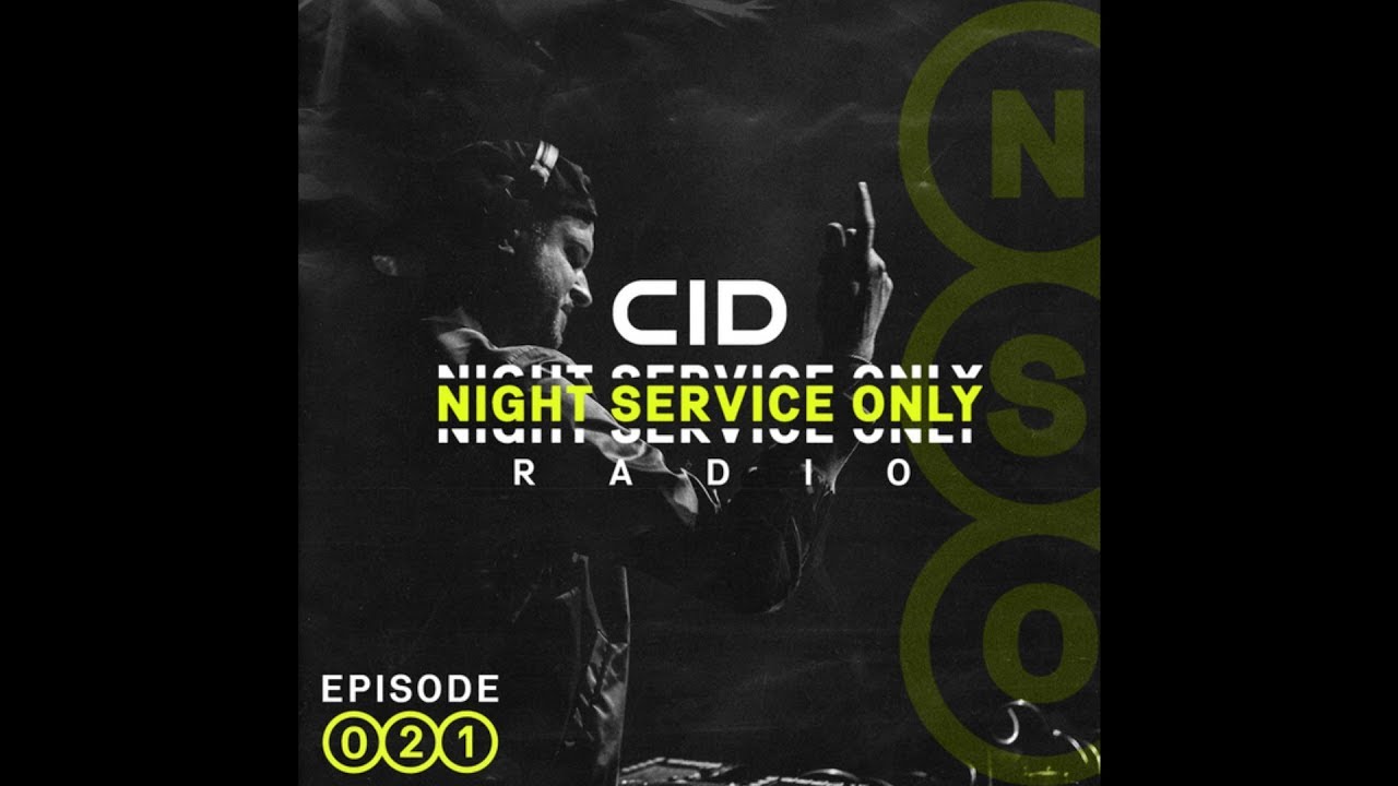 CID Presents: Night Service Only Radio: Episode 021