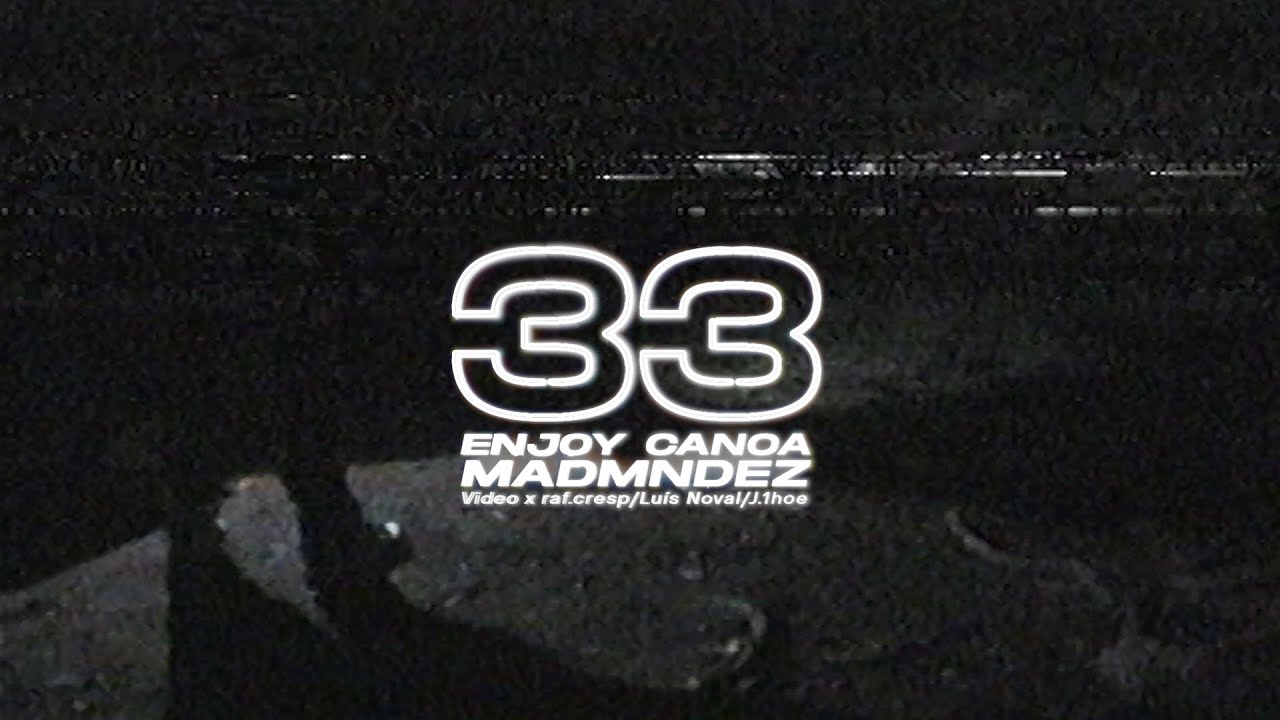 ENJOY CANOA & MAD MNDEZ 🌱⛰️  33 // (VIDEOCLIP) #ENJOYCANOA #MADMNDEZ #33 #RATAPARTY #RATABLANCAEP