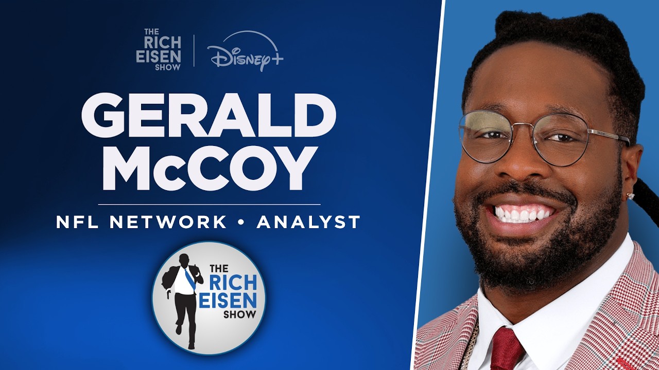 NFL Network&rsquo;s Gerald McCoy on Rams, Broncos, Raiders, Giants, Cowboys w/Rich Eisen | Full Interview