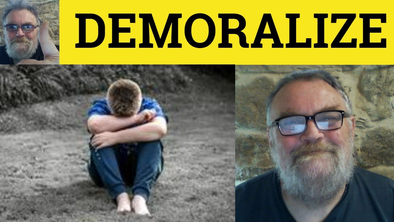 🔵 Demoralize Meaning - Demoralised Examples - Demoralise Definition - GRE Vocab - Demoralizing