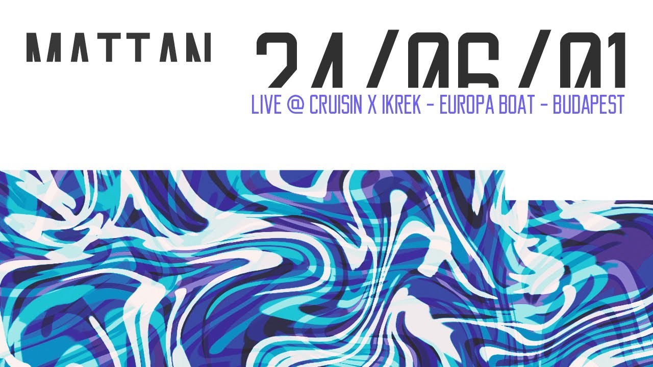 Mattan live @ Cruisin x Ikrek - Europa Boat 2024/06/01