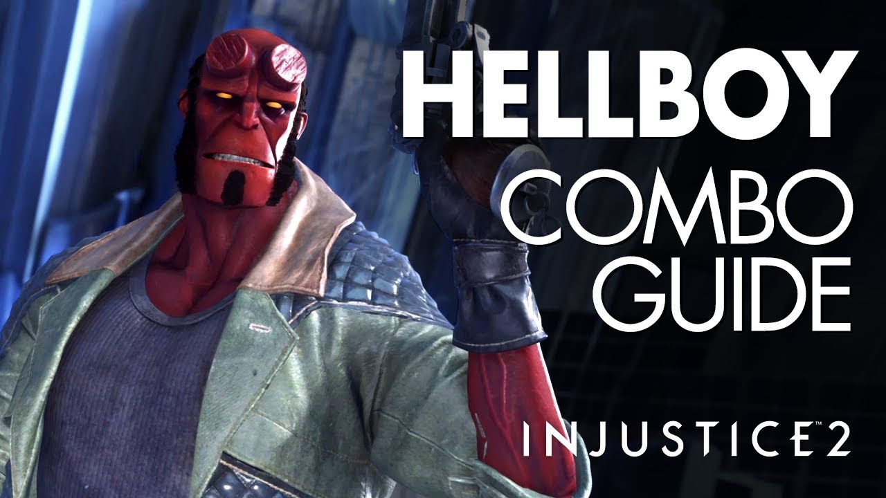 HELLBOY Beginner Combo Guide - Injustice 2