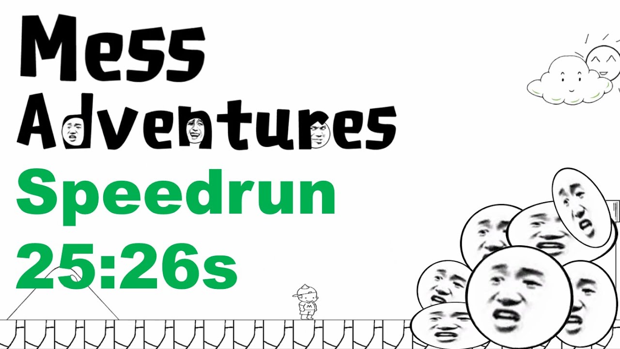 [메스 어드벤쳐] Mess adventures Speedrun 25:26s