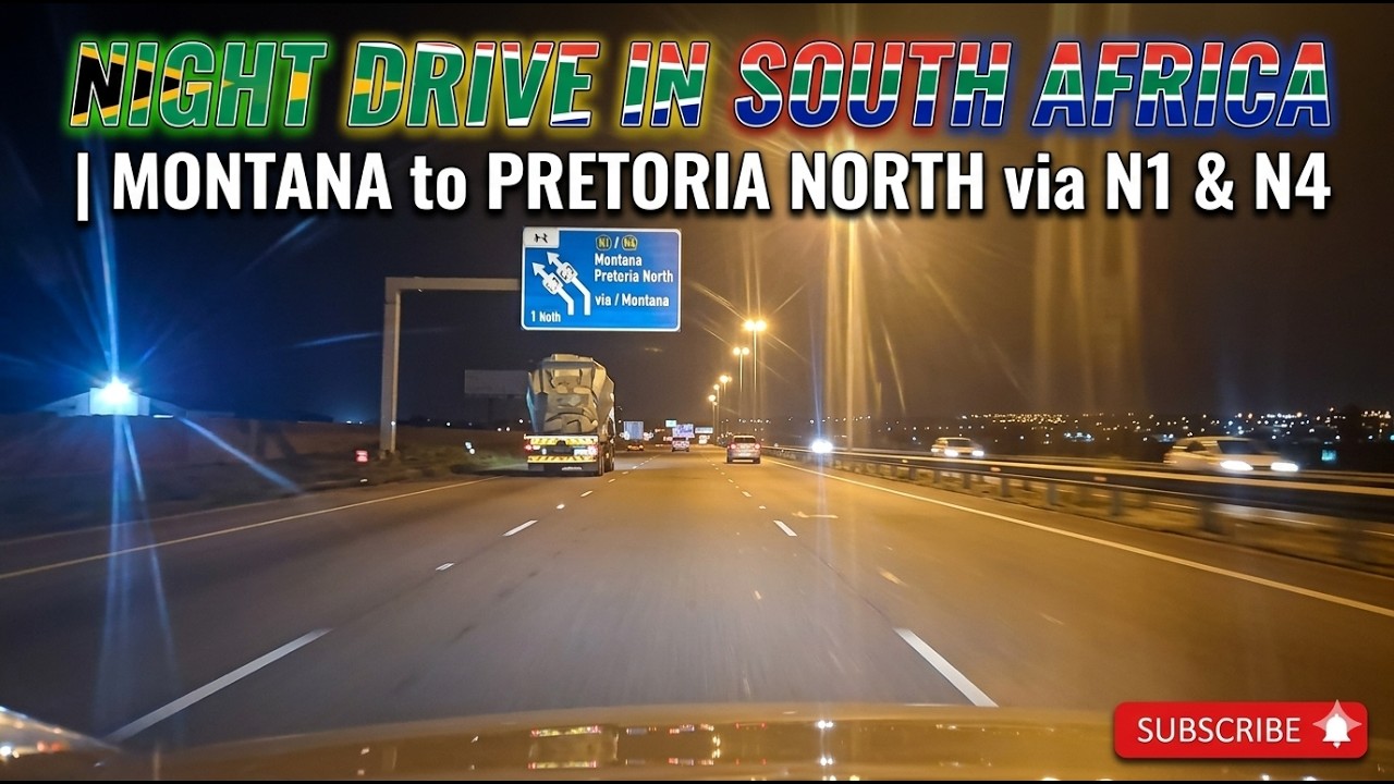 Night Drive South Africa: Montana to Pretoria North via N1 & N4