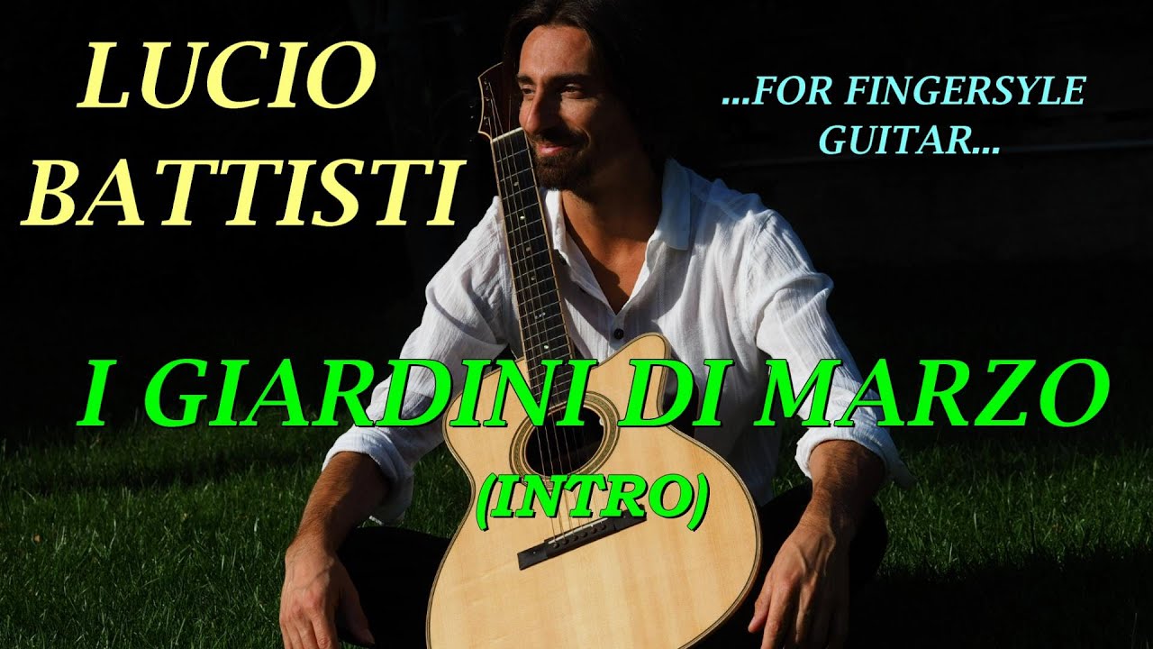 I GIARDINI DI MARZO (INTRO) LUCIO BATTISTI - GUITAR TUTORIAL LUCIANO COLOGGI
