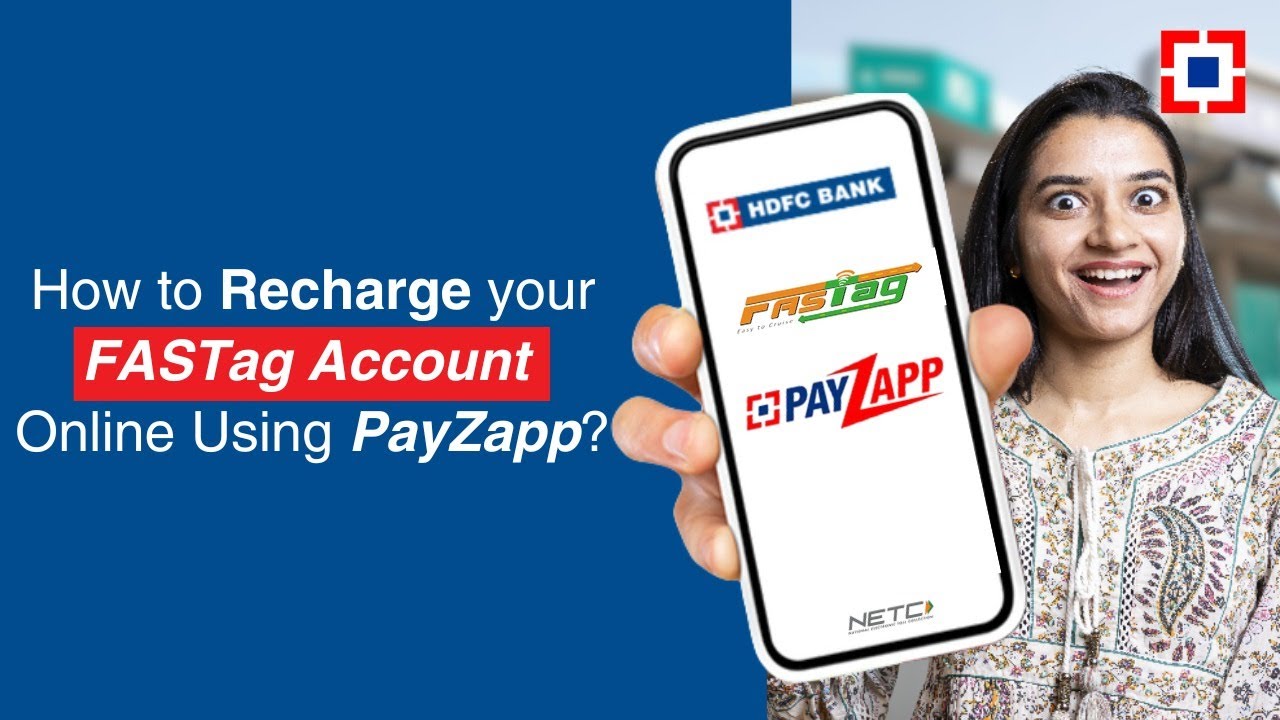 How to Recharge your FASTag Account Online Using PayZapp? | HDFC Bank