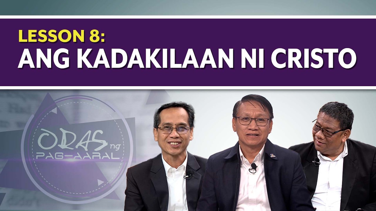 ONP 1st Qtr 2026 | Ang Kadakilaan Ni Cristo | Lesson 8