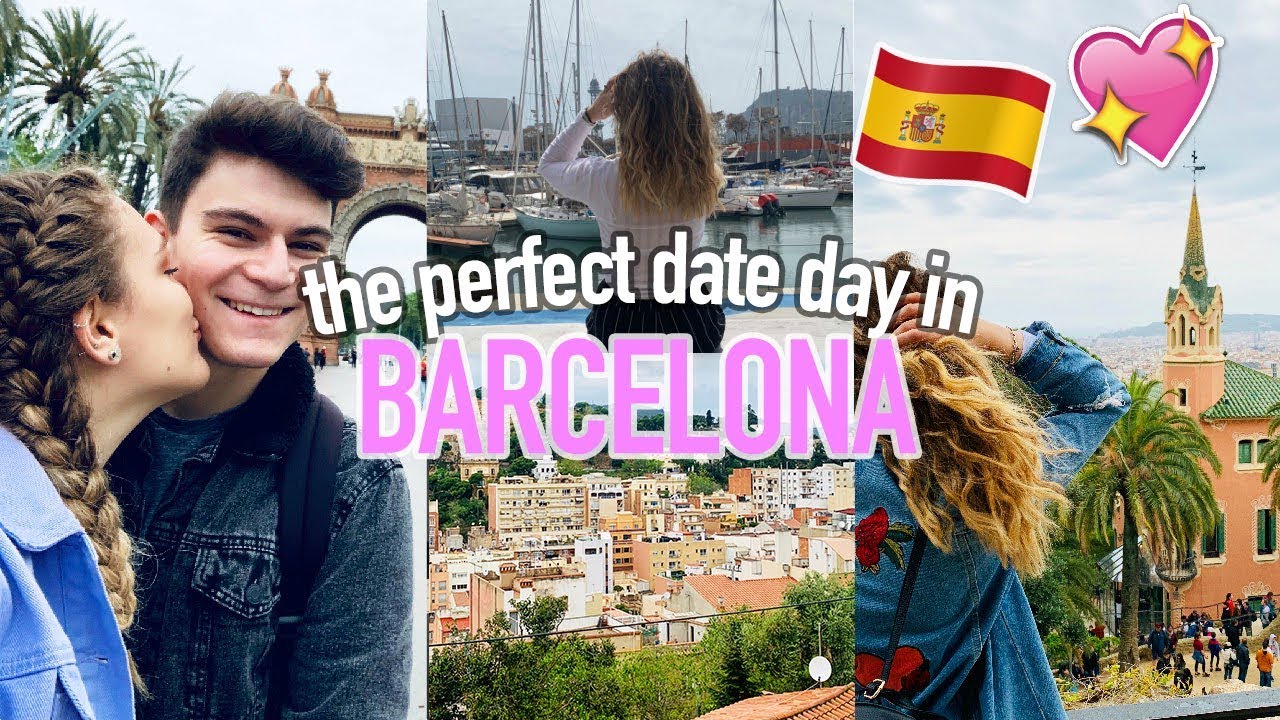 THE PERFECT DATE DAY IN BARCELONA! Sight Seeing & Bank Holiday Fail...