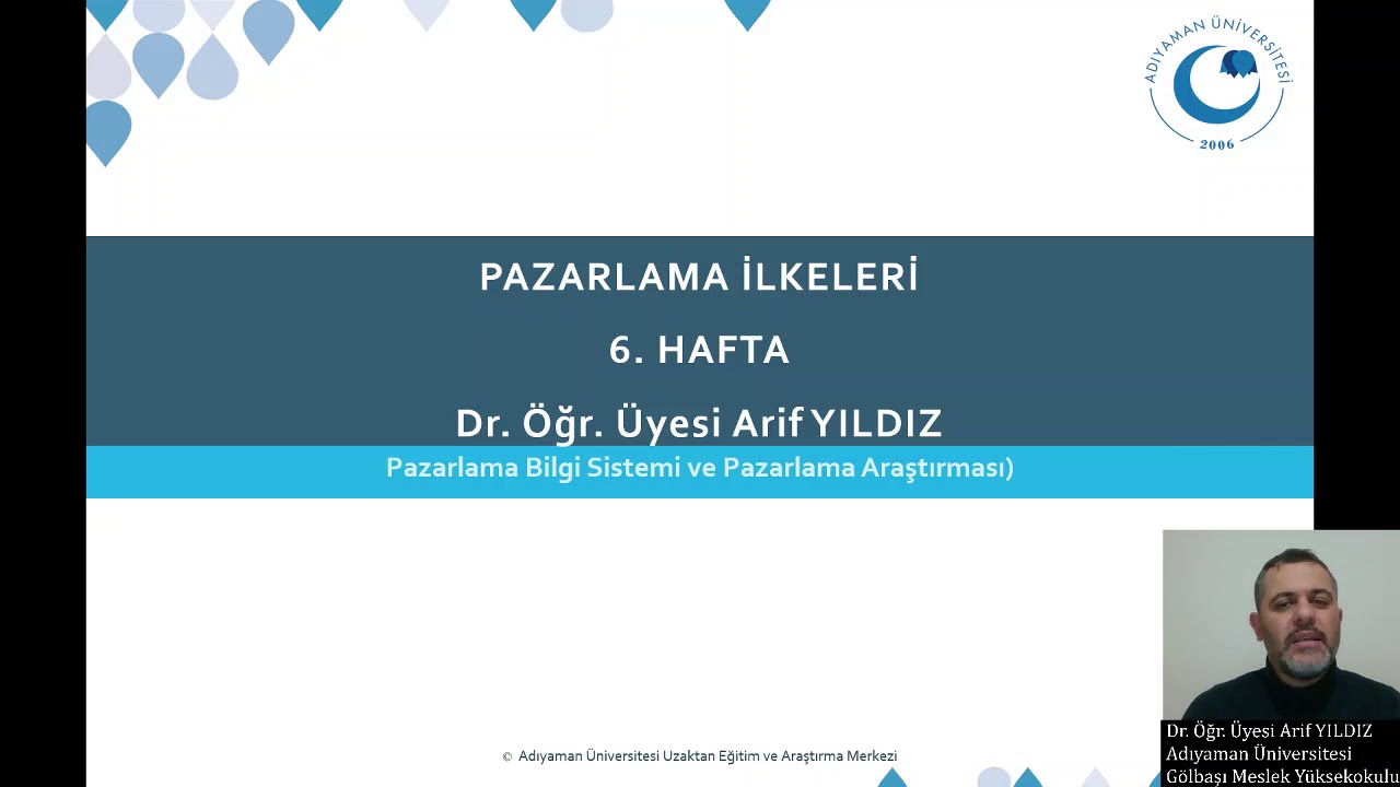 Pazarlama İlkeleri Dersi - Pazarlama Bilgi Sistemi ve Pazarlama Araştırması