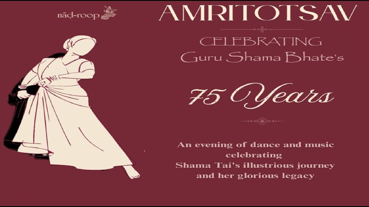 AMRITOTSAV - 75th Birthday of Guru Shama Bhate