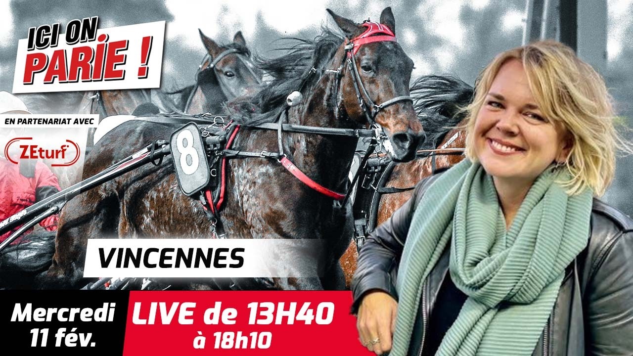 ICI On Parie ! Vincennes, Quinté+ et pronostics en live de l'hippodrome, Mercredi 11 Février 2026
