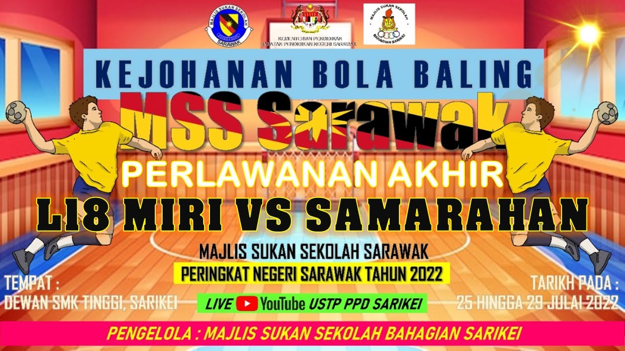 FINAL L18 MIRI VS  SAMARAHAN BOLA BALING  MSS SARAWAK TAHUN 2022