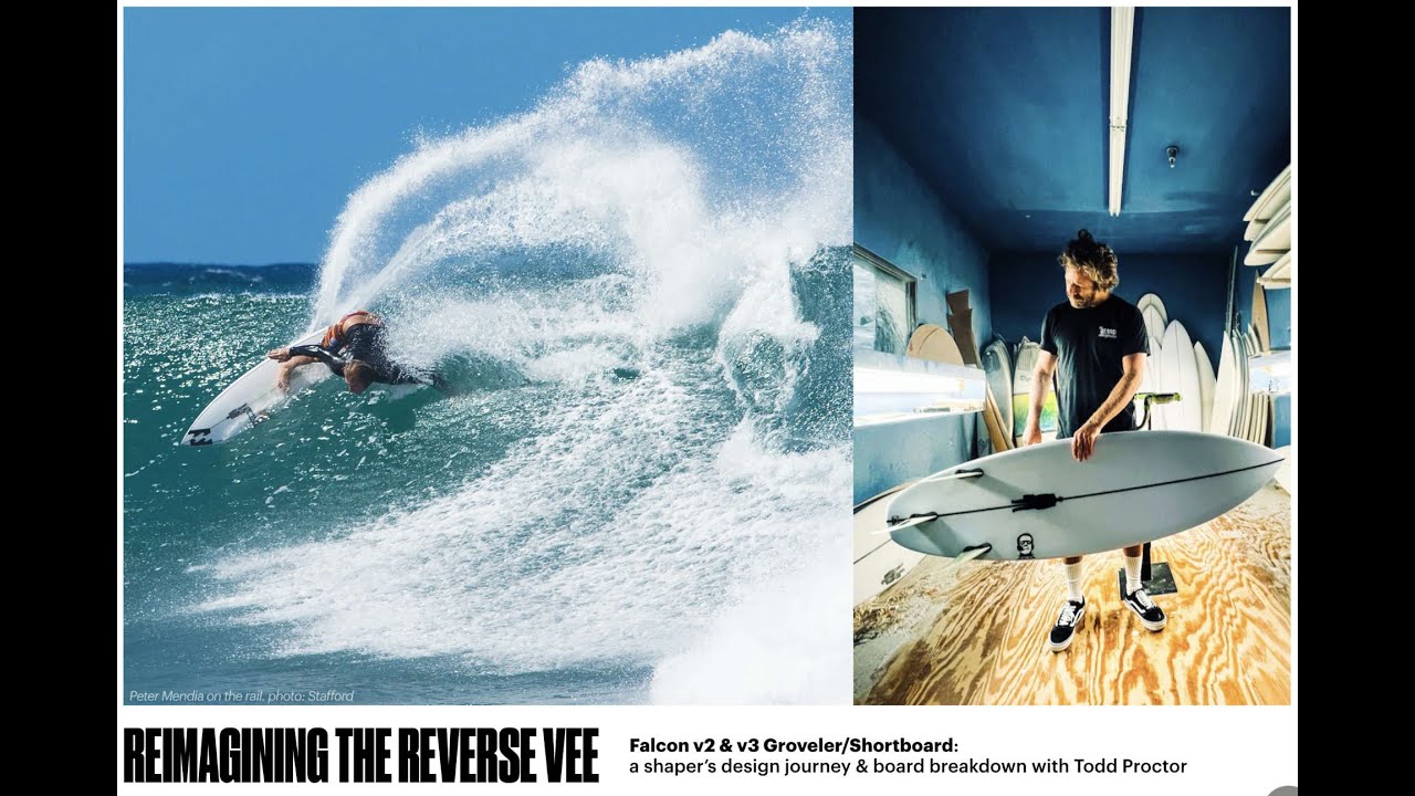 Reimagining the Reverse Vee: Falcon v2 & v3 Groveler / Shortboard Shaper Breakdown with Todd Proctor