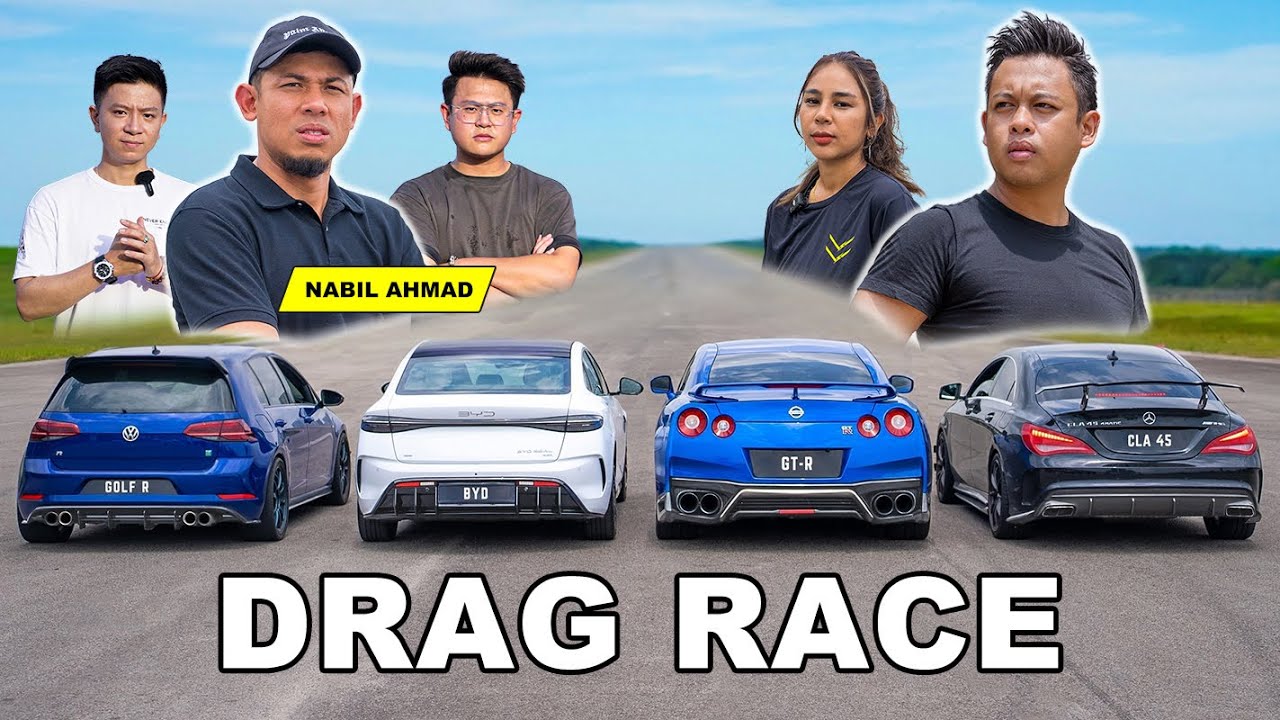 BYD Seal v Nissan GT-R v AMG CLA 45 v VW Golf R. DRAG RACE Nazz Abdullah dan Nabil Ahmad