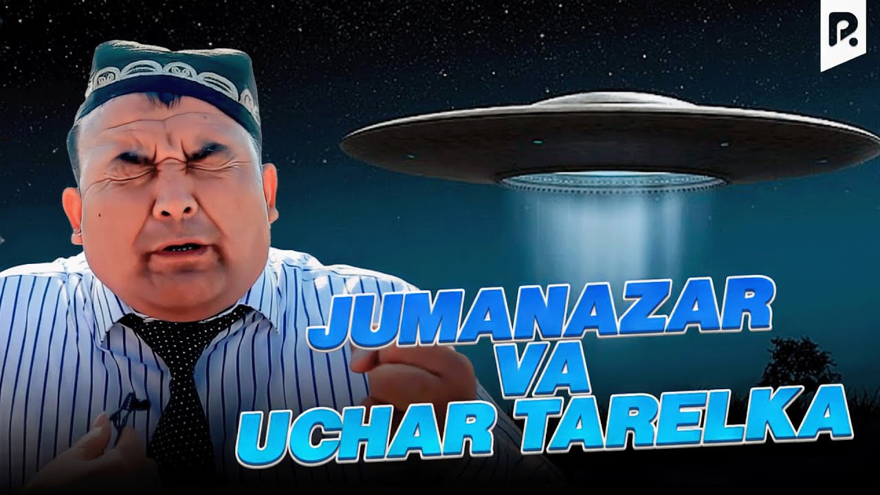 Sho'rdanak - Jumanazar va uchar tarelka