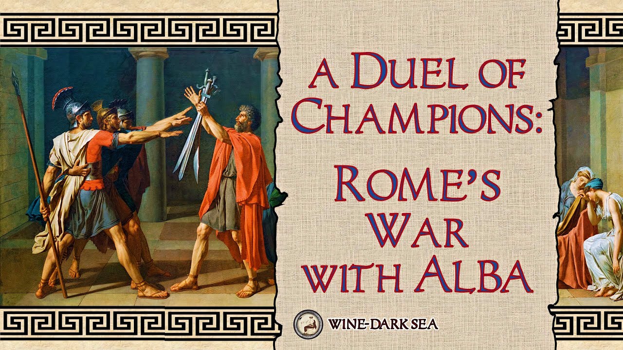 A Duel of Champions: Rome's War with Alba | A Tale from Ancient Rome