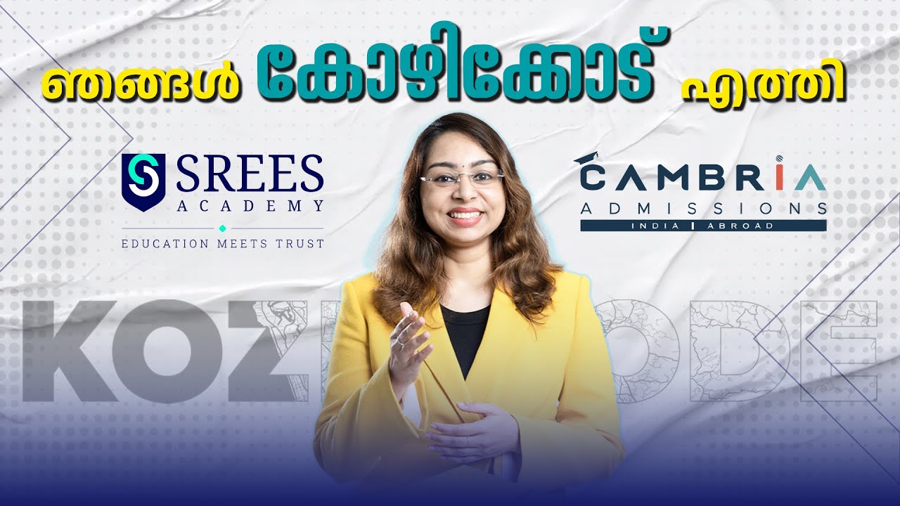 SREES Academy Calicut | Cambria Admissions | Sreevidhya Santhosh India Office | Kozhikode