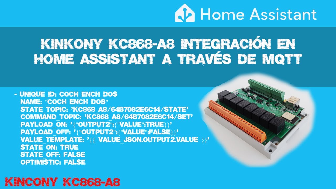 Kinkony KC868-A8 - Integración en Home Assistant a través de MQTT