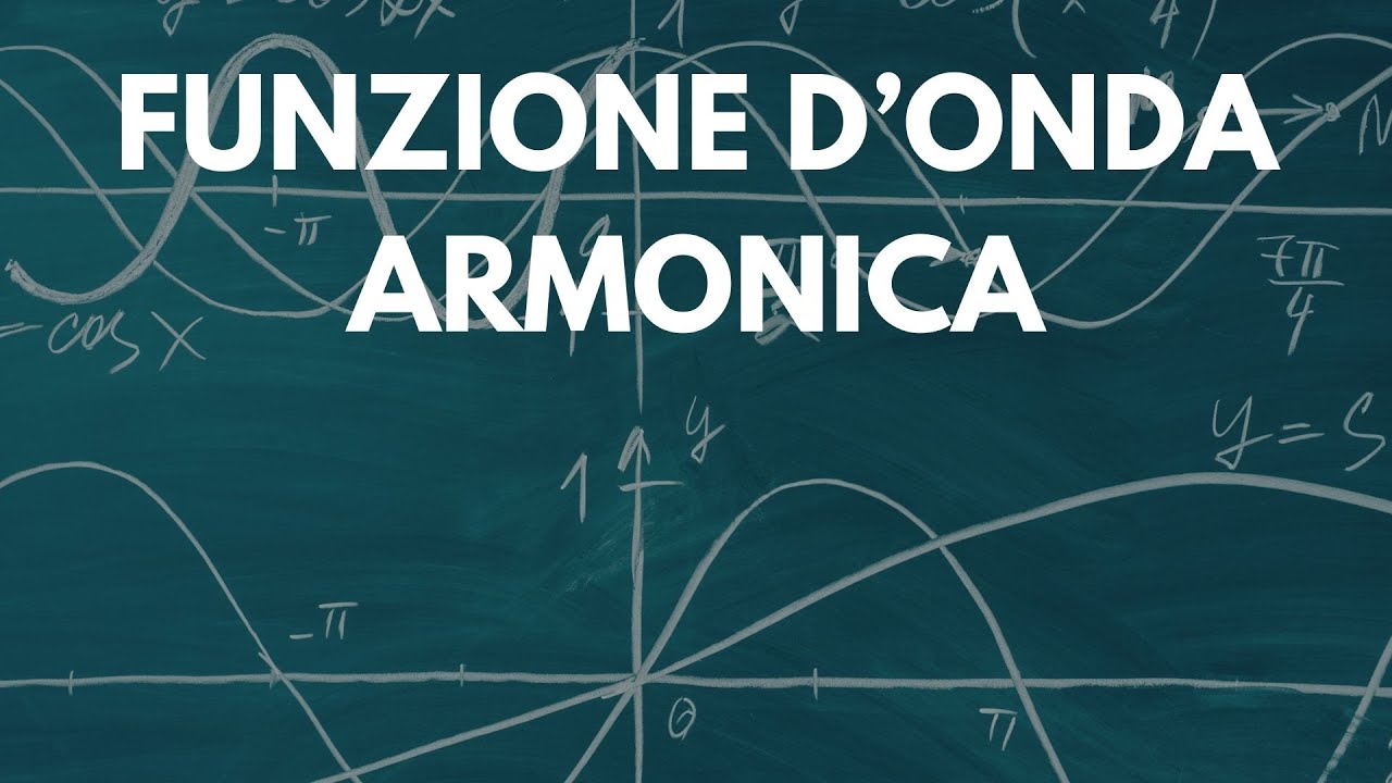 Funzione d'onda armonica - Onde p.4