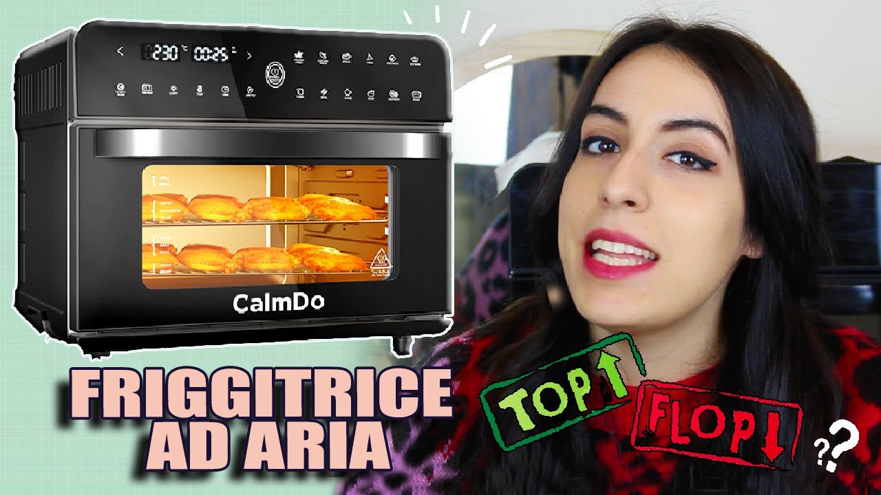 FRIGGITRICE AD ARIA CalmDo: Tutto quello che devi sapere! // TOP o FLOP? 🍟 #DELIZIEePASTICCi