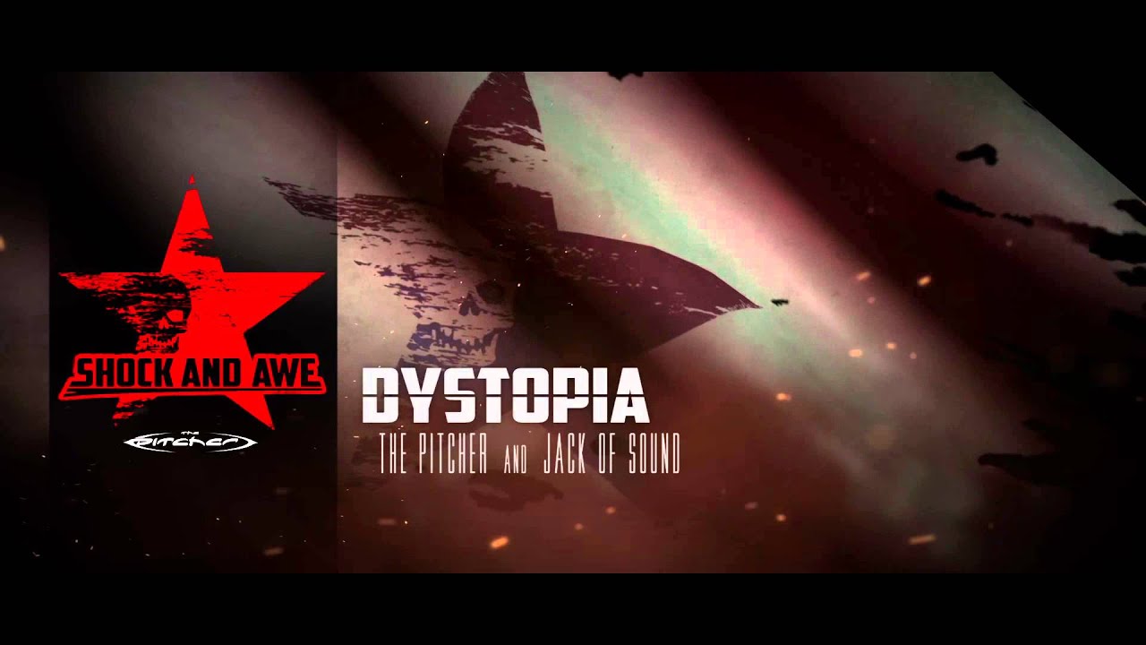 The Pitcher and Jack Of Sound - Dystopia