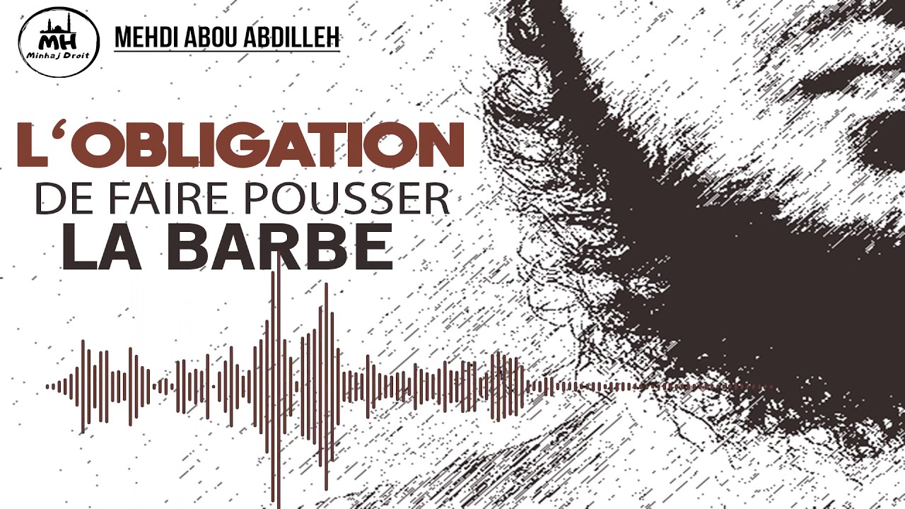 l'obligation de faire pousser la barbe
