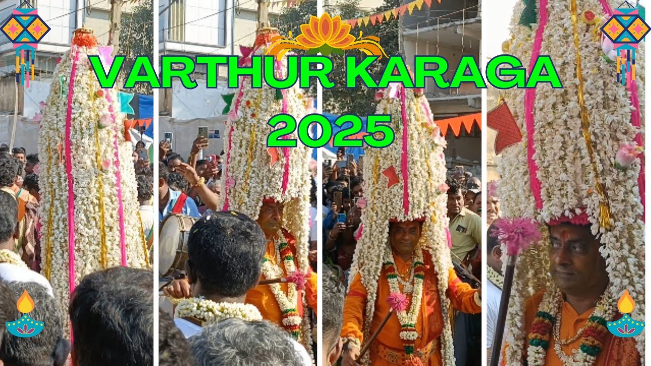 Varthur Karaga 2025 | Sri Draupadamma Dharmarayaswamy Hoovina Karaga Mahotsava 2025 Varthur