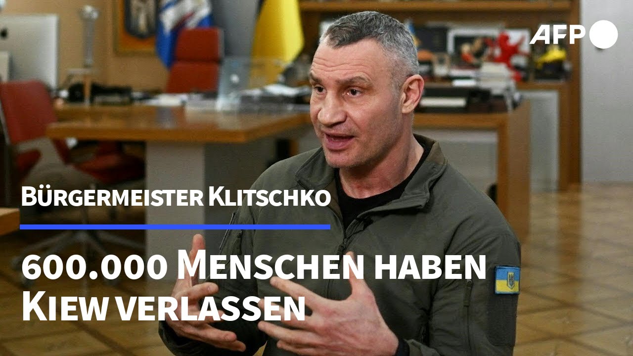 Klitschko: 600.000 Menschen haben Kiew verlassen | AFP