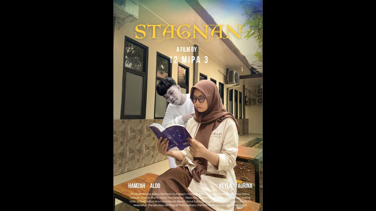 Film Pendek Tugas Akhir Seni Budaya  - STAGNAN (Kelas XII MIPA 3 - SMAN 1 Jatisari) 🎭