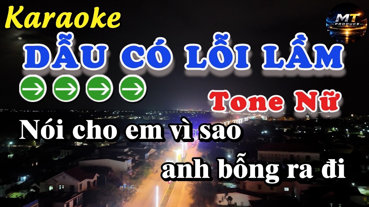 Dẫu Có Lỗi Lầm | Karaoke Tone Nữ