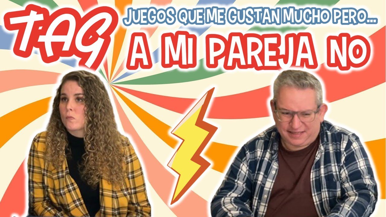 🔥 TAG -  JUEGOS QUE ME GUSTAN MUCHO PERO... A MI PAREJA NO