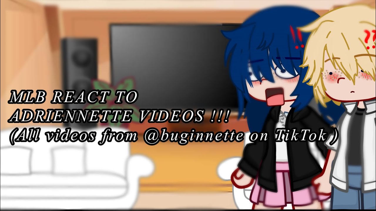 MLB CHARACTERS REACT TO ADRIENETTE VIDEOS (FUTURE)😍🫶