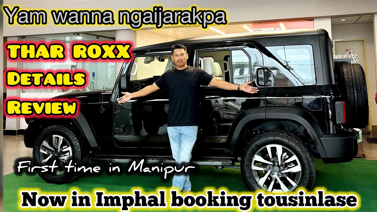 THAR ROXX Yam wanna Ngaijarakpa.Now in Imphal (Manipur)👍2024.