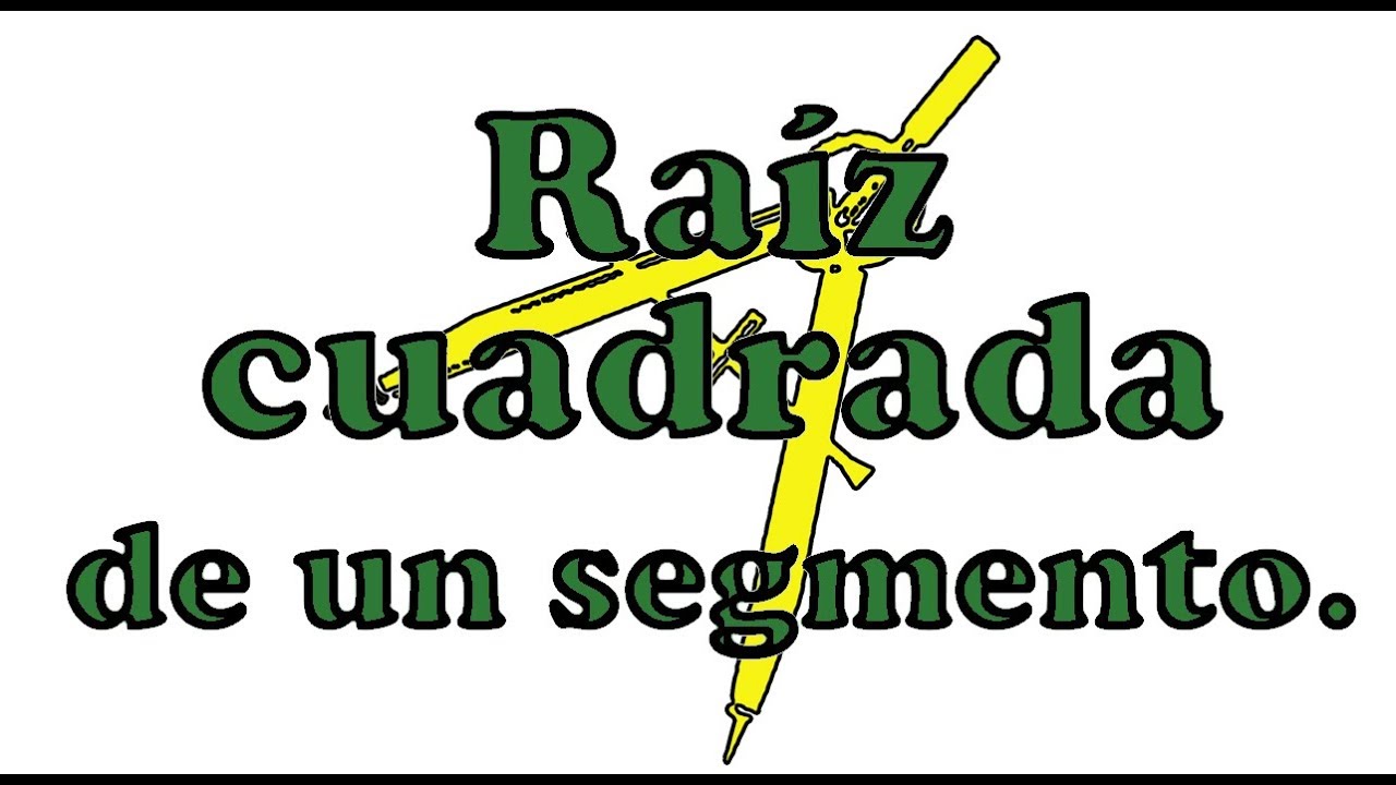 Curso de dibujo técnico: raíz cuadrada de un segmento.